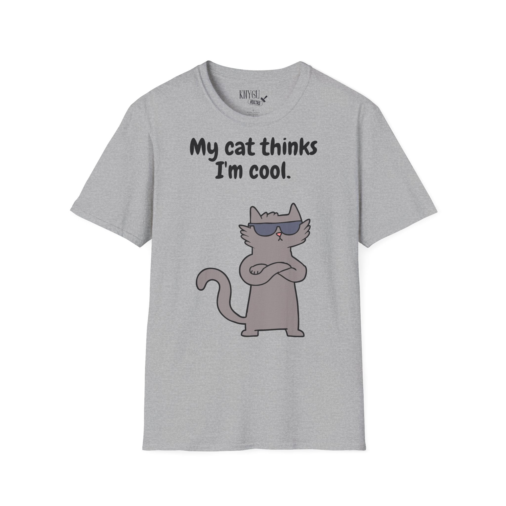 "My Cat Thinks I'm Cool." unisex t-shirt