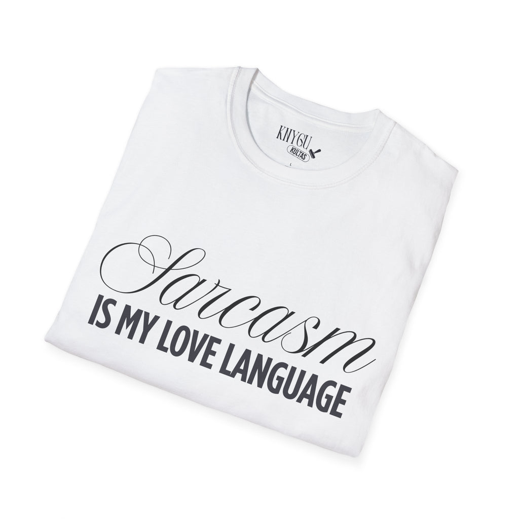 „Sarcasm Is My Love Language“ marškinėliai