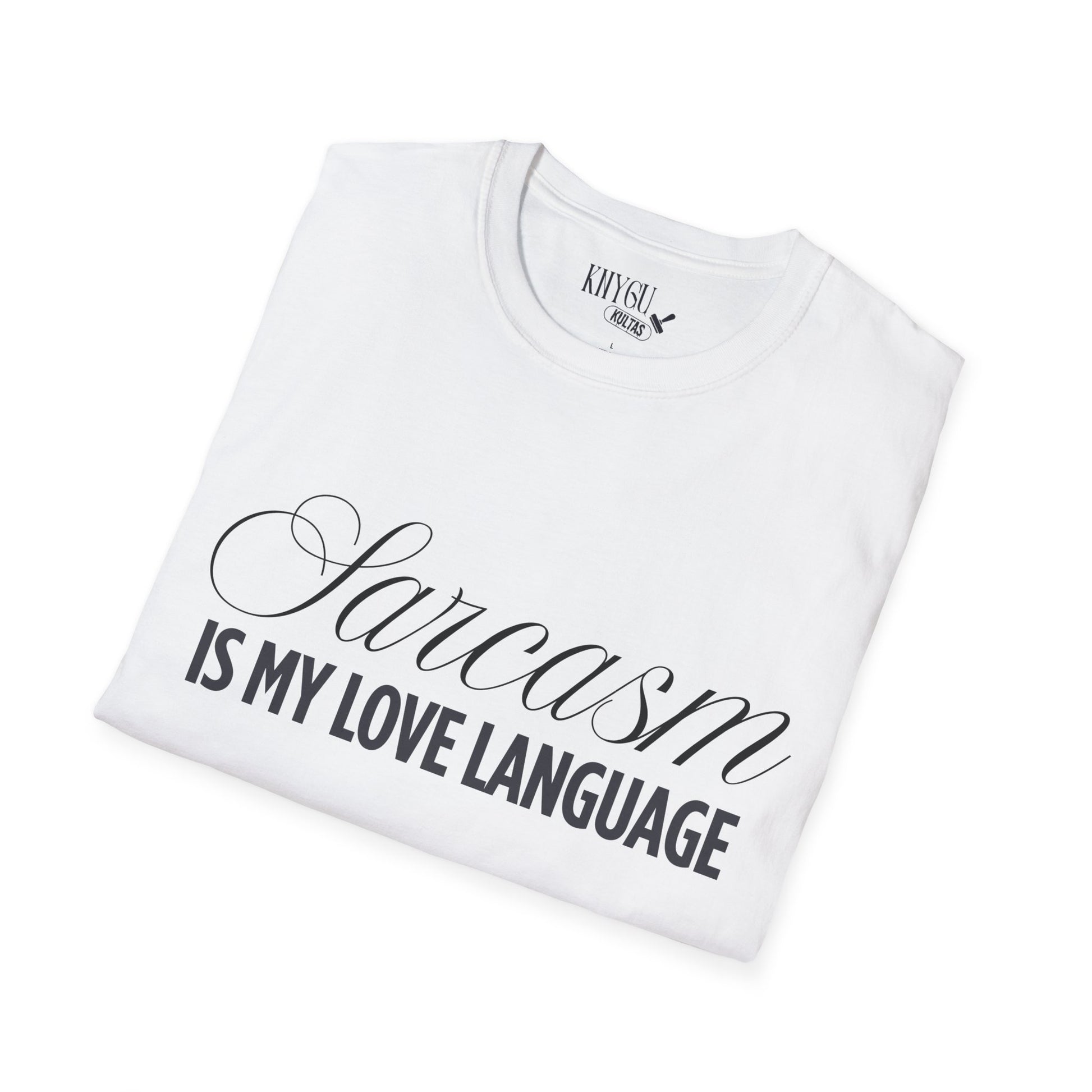 „Sarcasm Is My Love Language“ marškinėliai