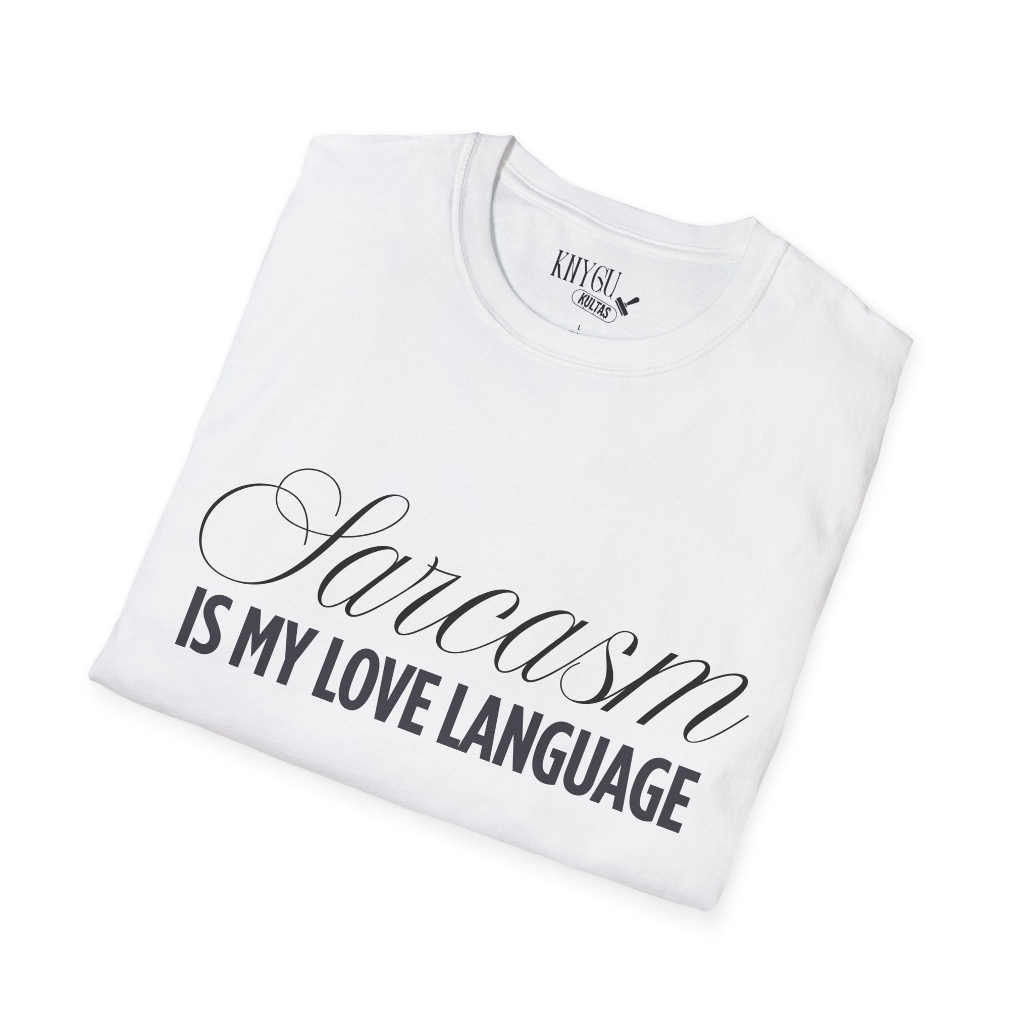„Sarcasm Is My Love Language“ marškinėliai
