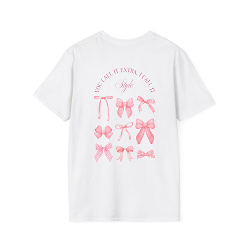 „You Call It Extra, I Call It Style“ marškinėliai