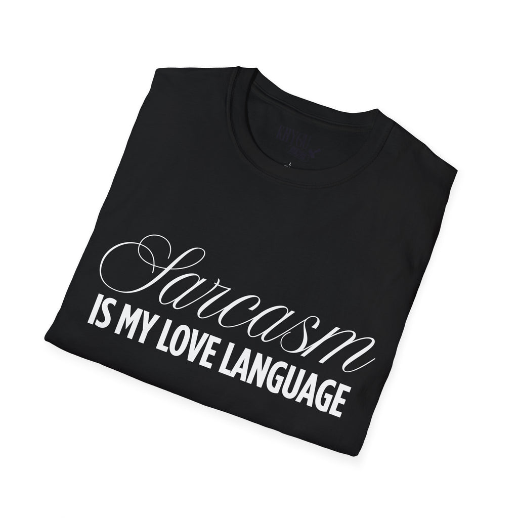 „Sarcasm Is My Love Language“ marškinėliai