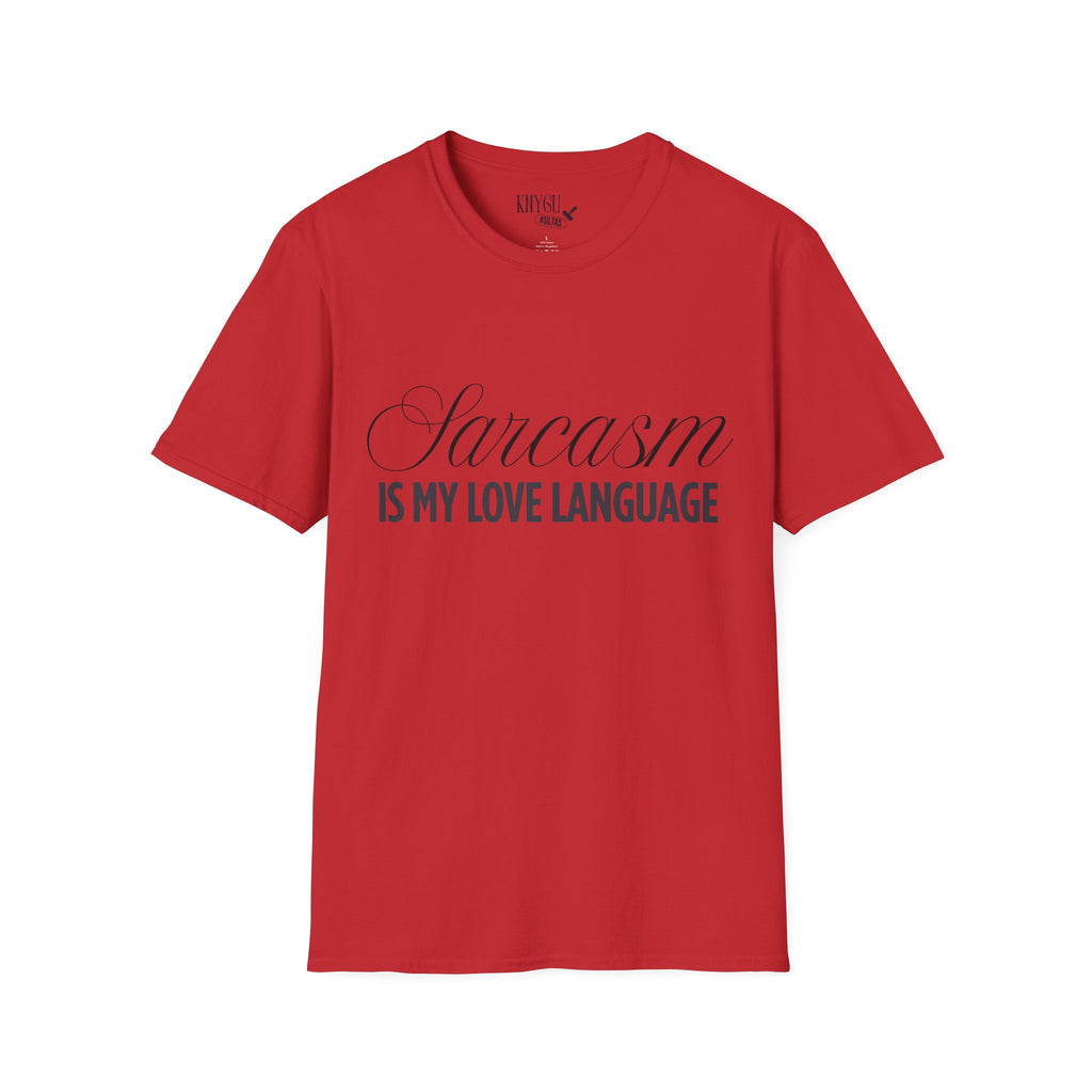 „Sarcasm Is My Love Language“ marškinėliai
