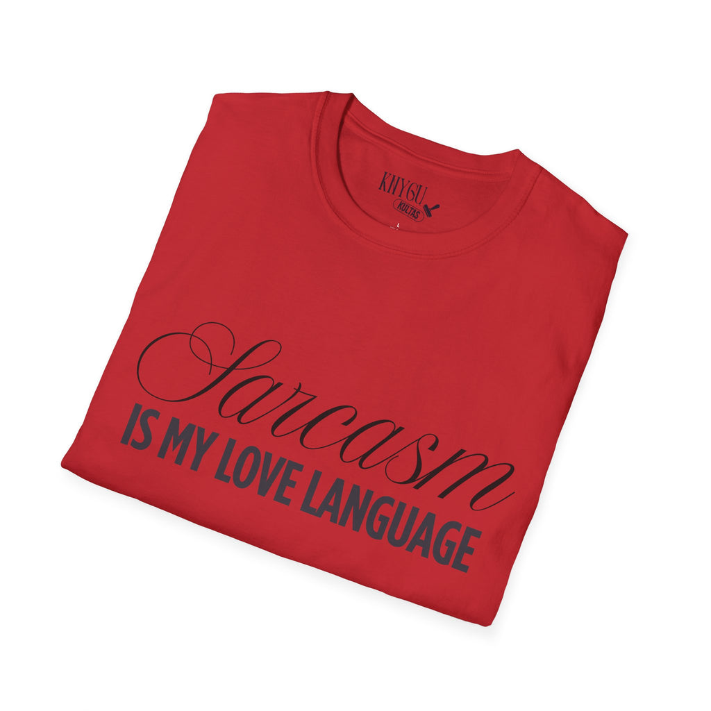 „Sarcasm Is My Love Language“ marškinėliai