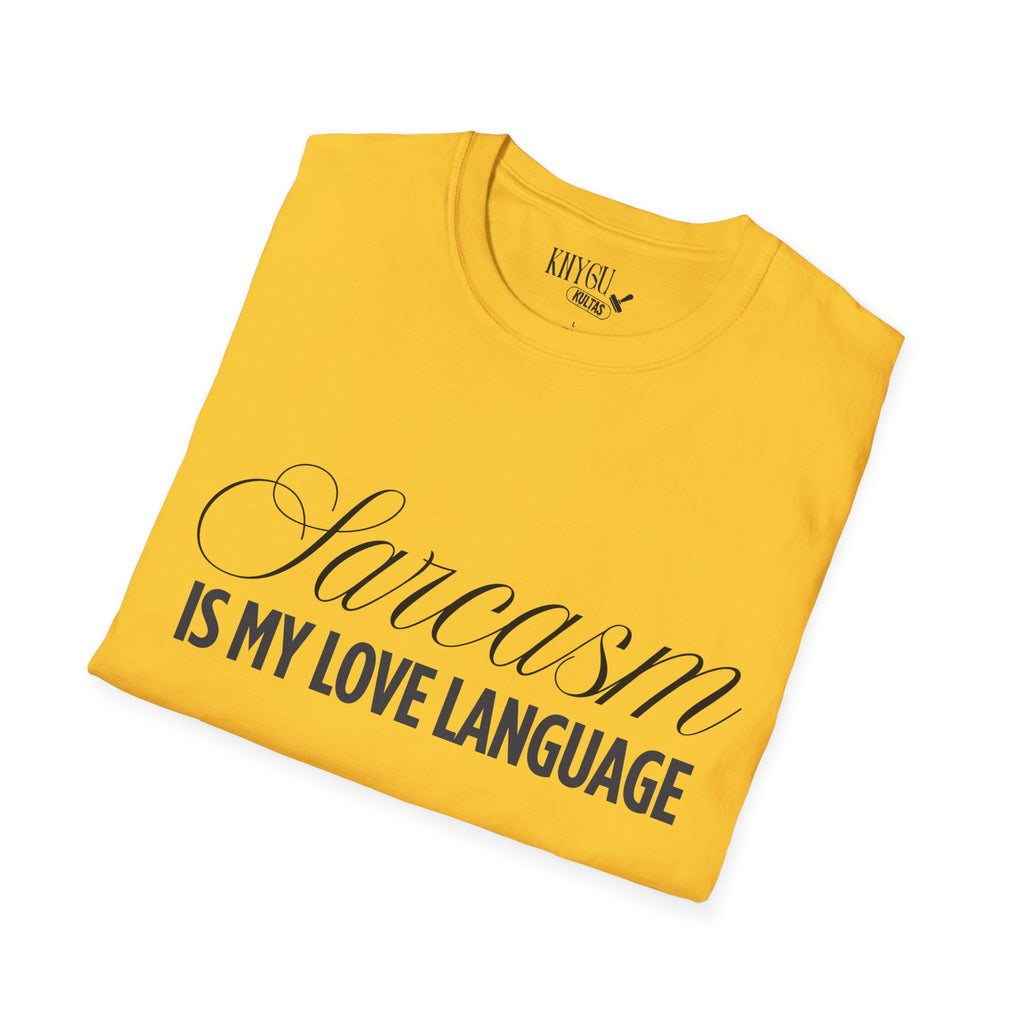 „Sarcasm Is My Love Language“ marškinėliai