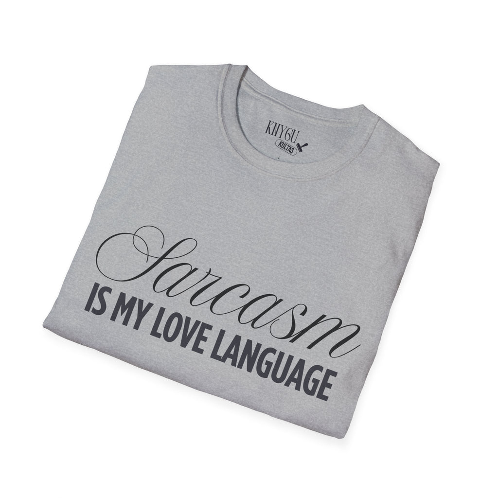 „Sarcasm Is My Love Language“ marškinėliai