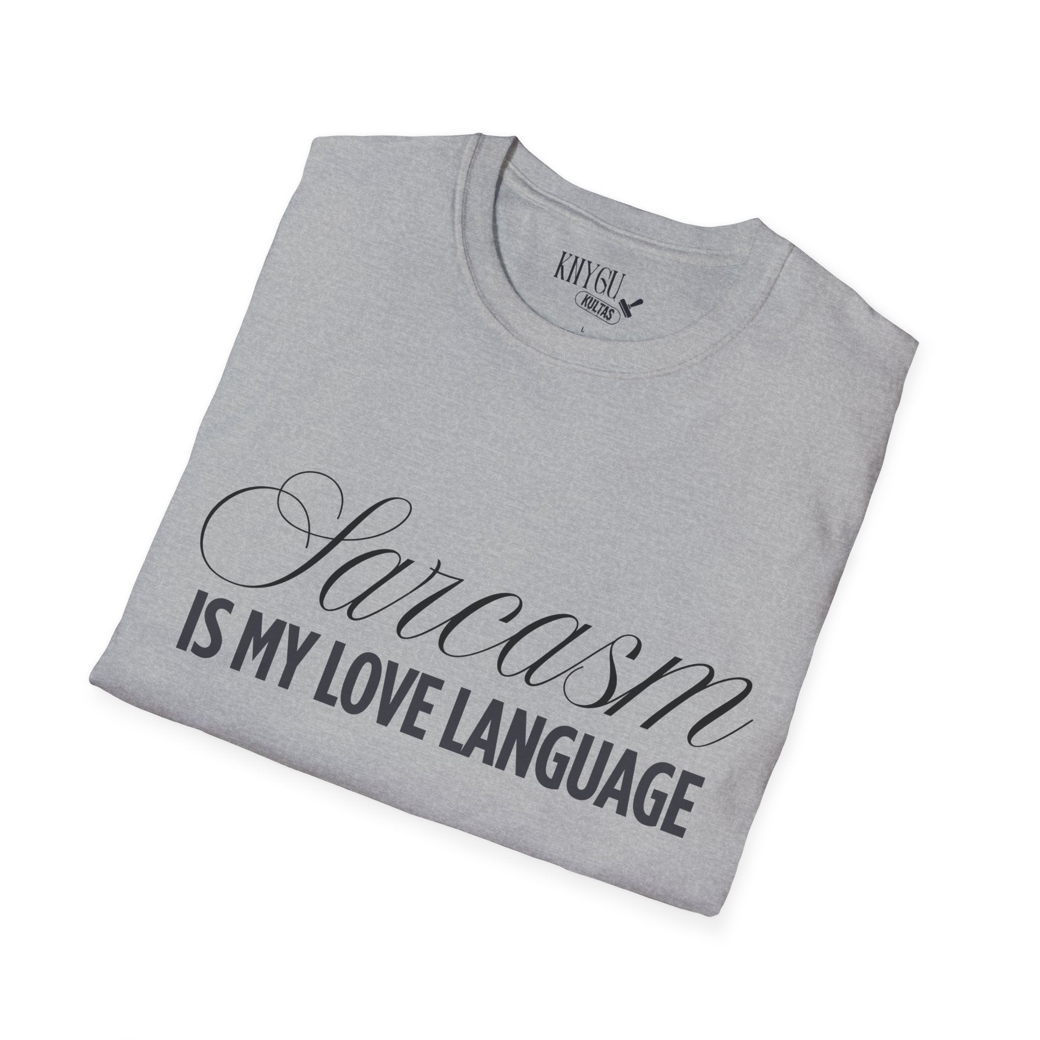 „Sarcasm Is My Love Language“ marškinėliai