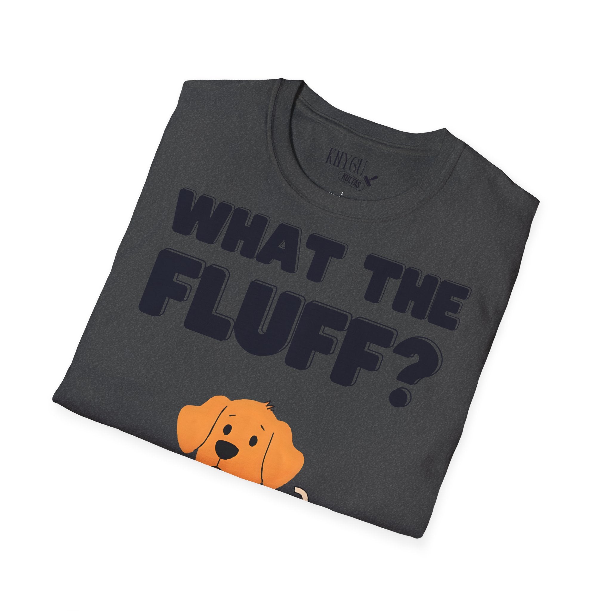 „What the Fluff?“ unisex marškinėliai