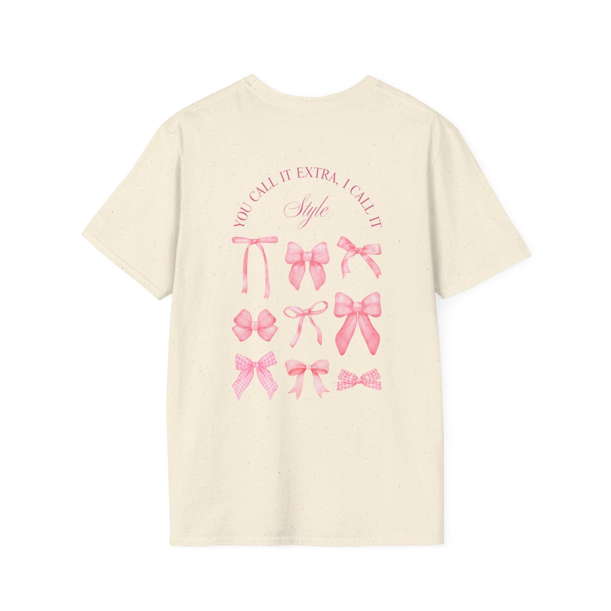„You Call It Extra, I Call It Style“ marškinėliai