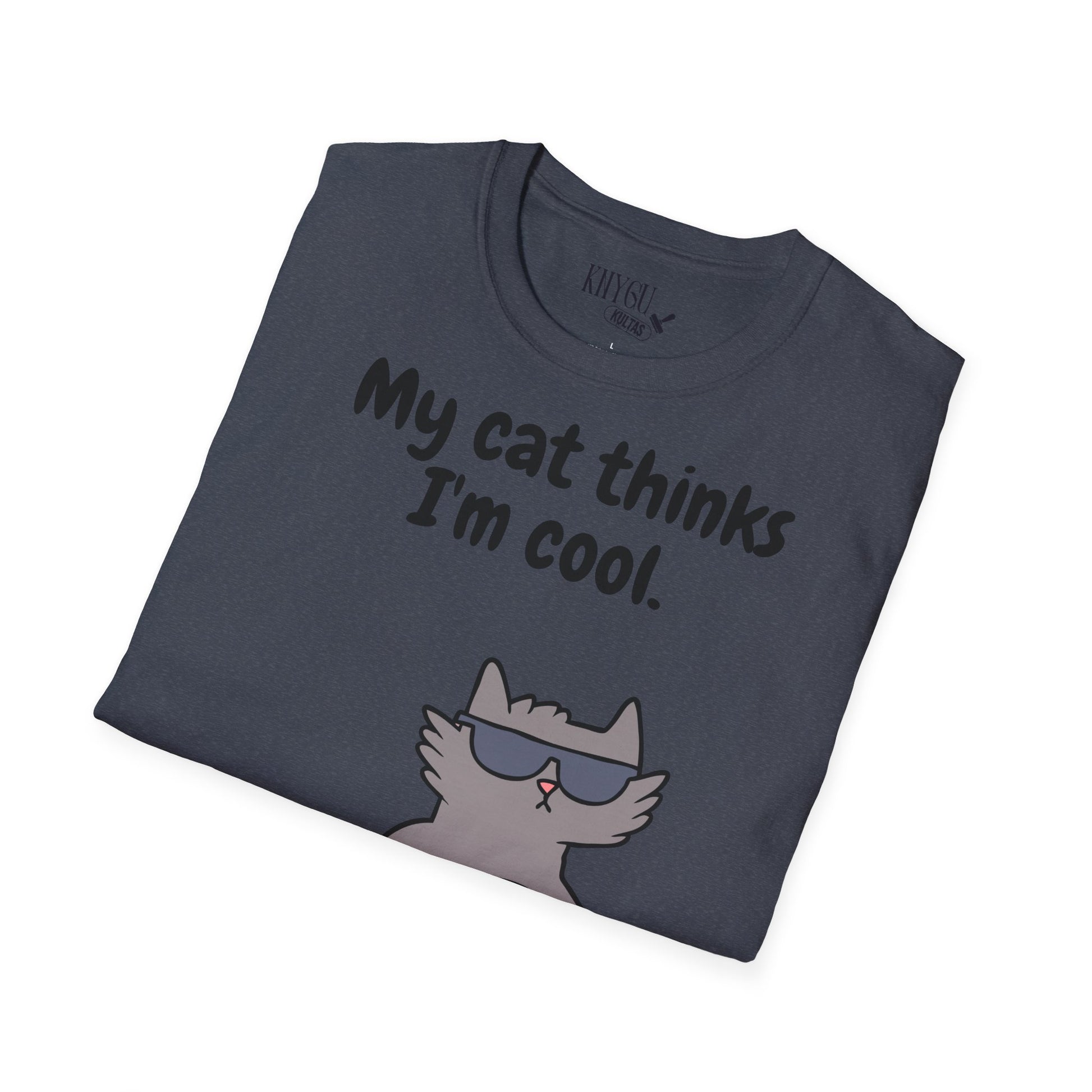 „My Cat Thinks I’m Cool.“ unisex marškinėliai
