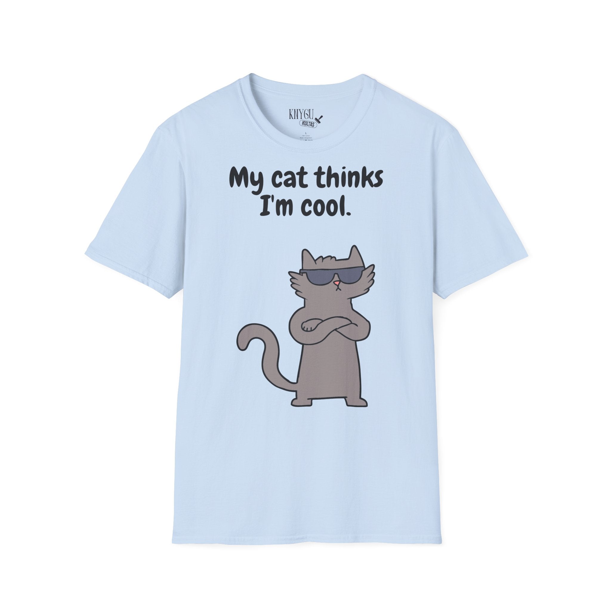 „My Cat Thinks I’m Cool.“ unisex marškinėliai