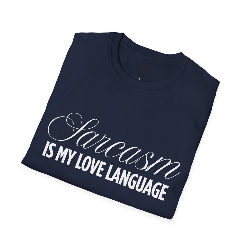„Sarcasm Is My Love Language“ marškinėliai