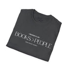 "Books > People" unisex t-shirt 