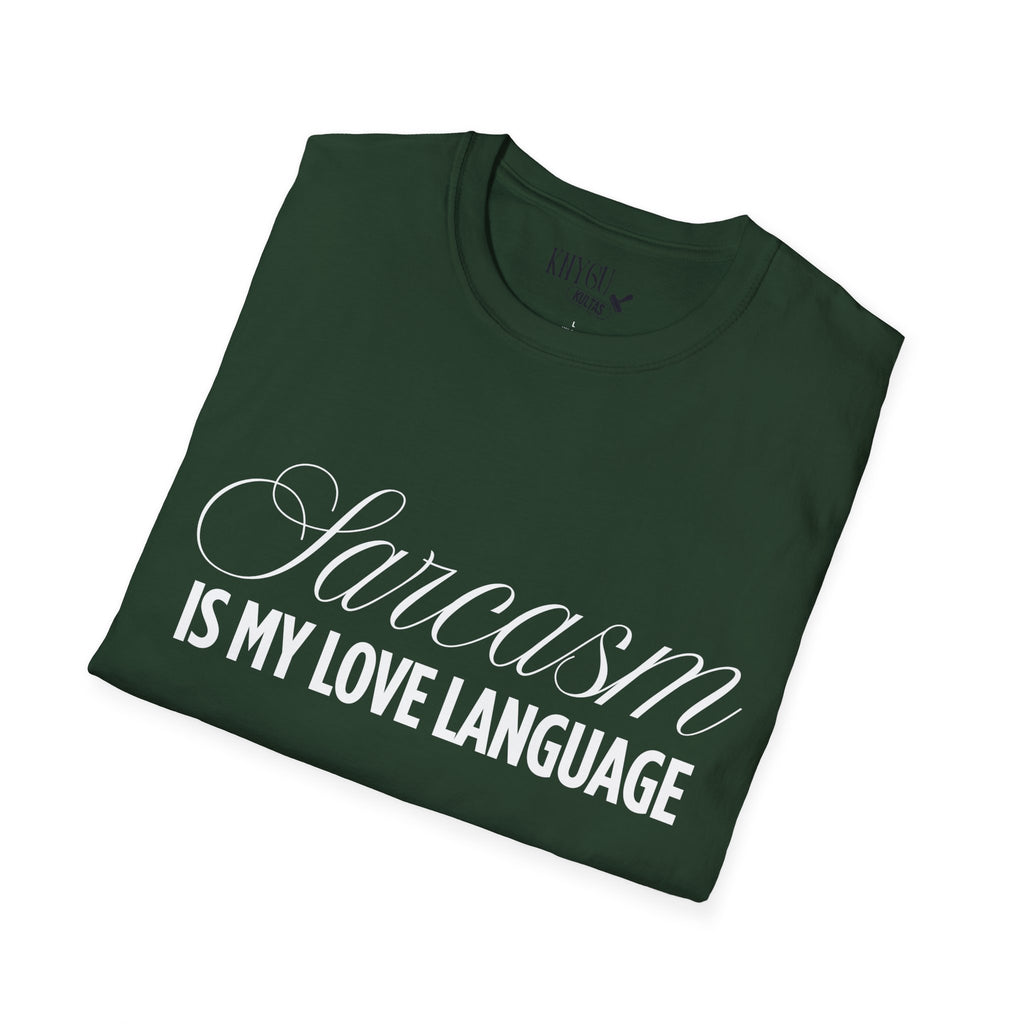 „Sarcasm Is My Love Language“ marškinėliai