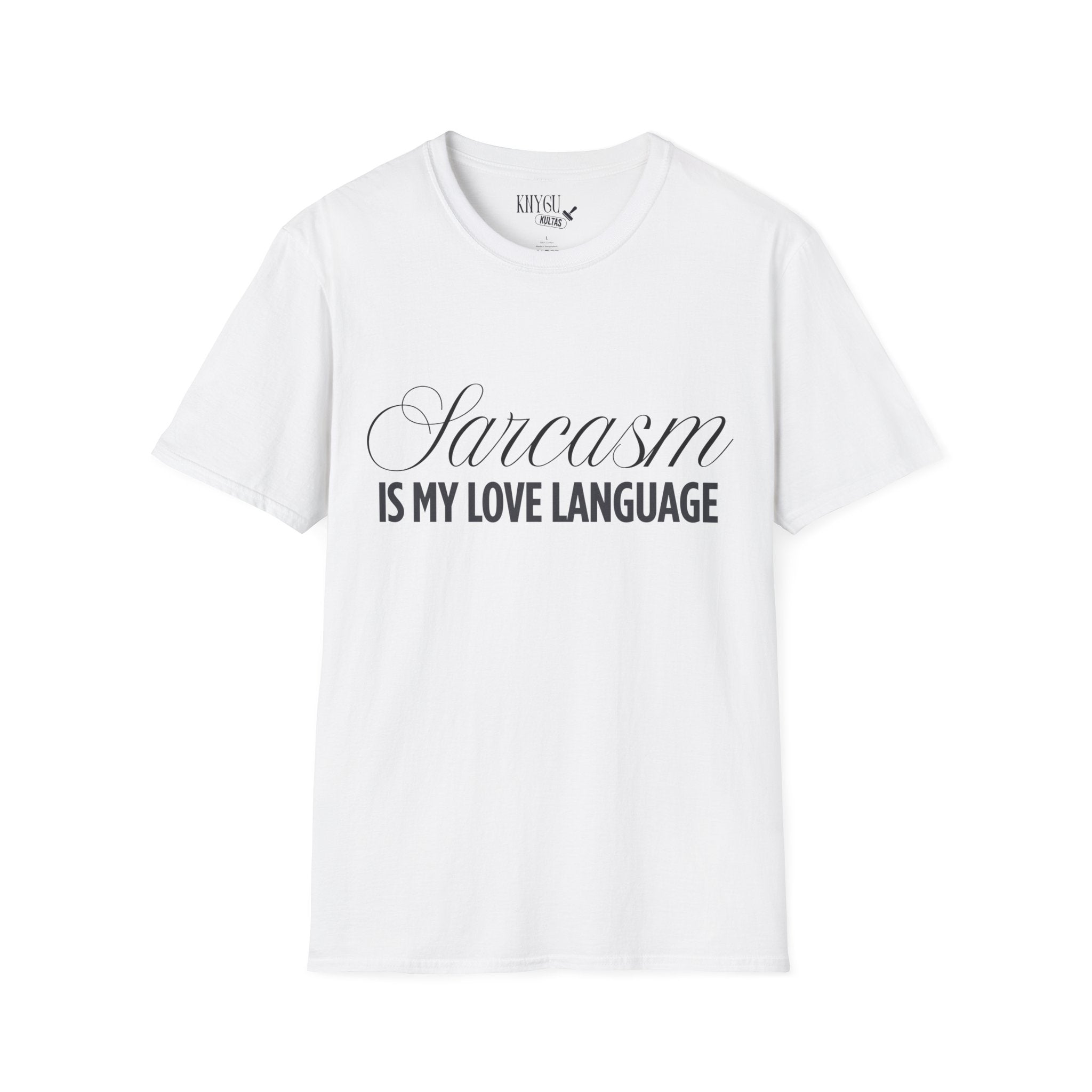 „Sarcasm Is My Love Language“ marškinėliai