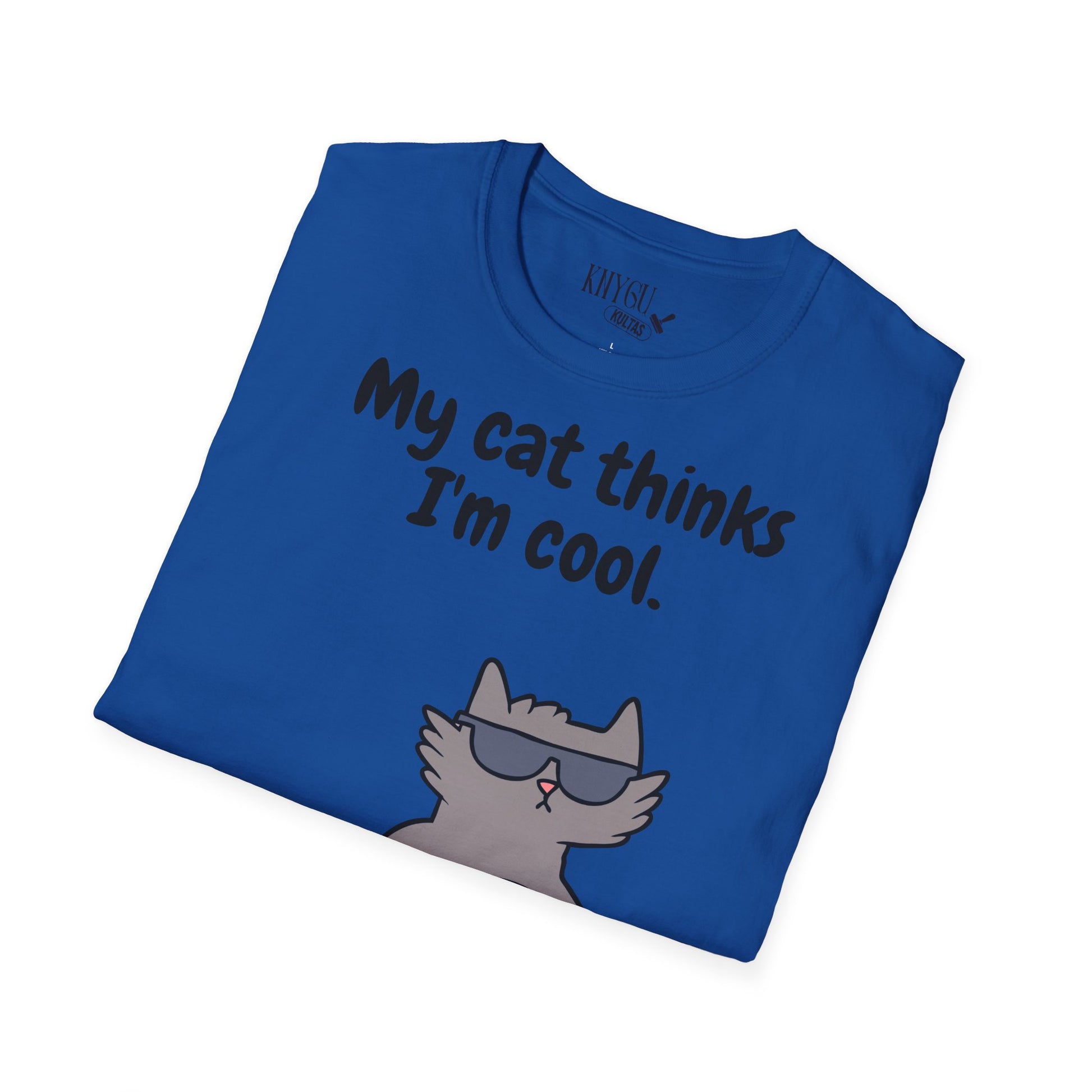 „My Cat Thinks I’m Cool.“ unisex marškinėliai