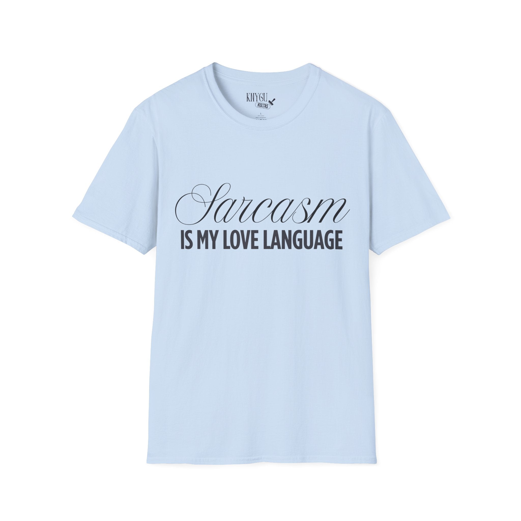 „Sarcasm Is My Love Language“ marškinėliai