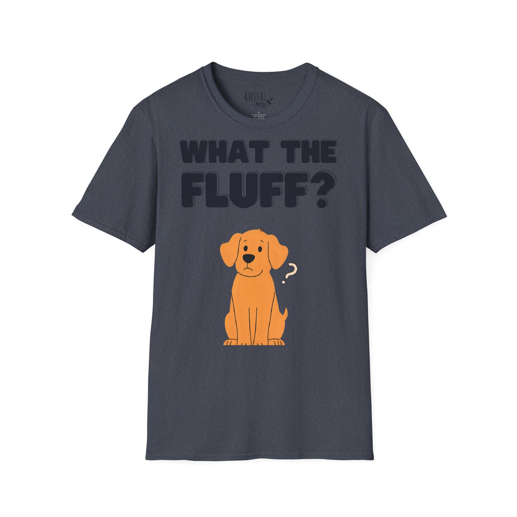 „What the Fluff?“ unisex marškinėliai