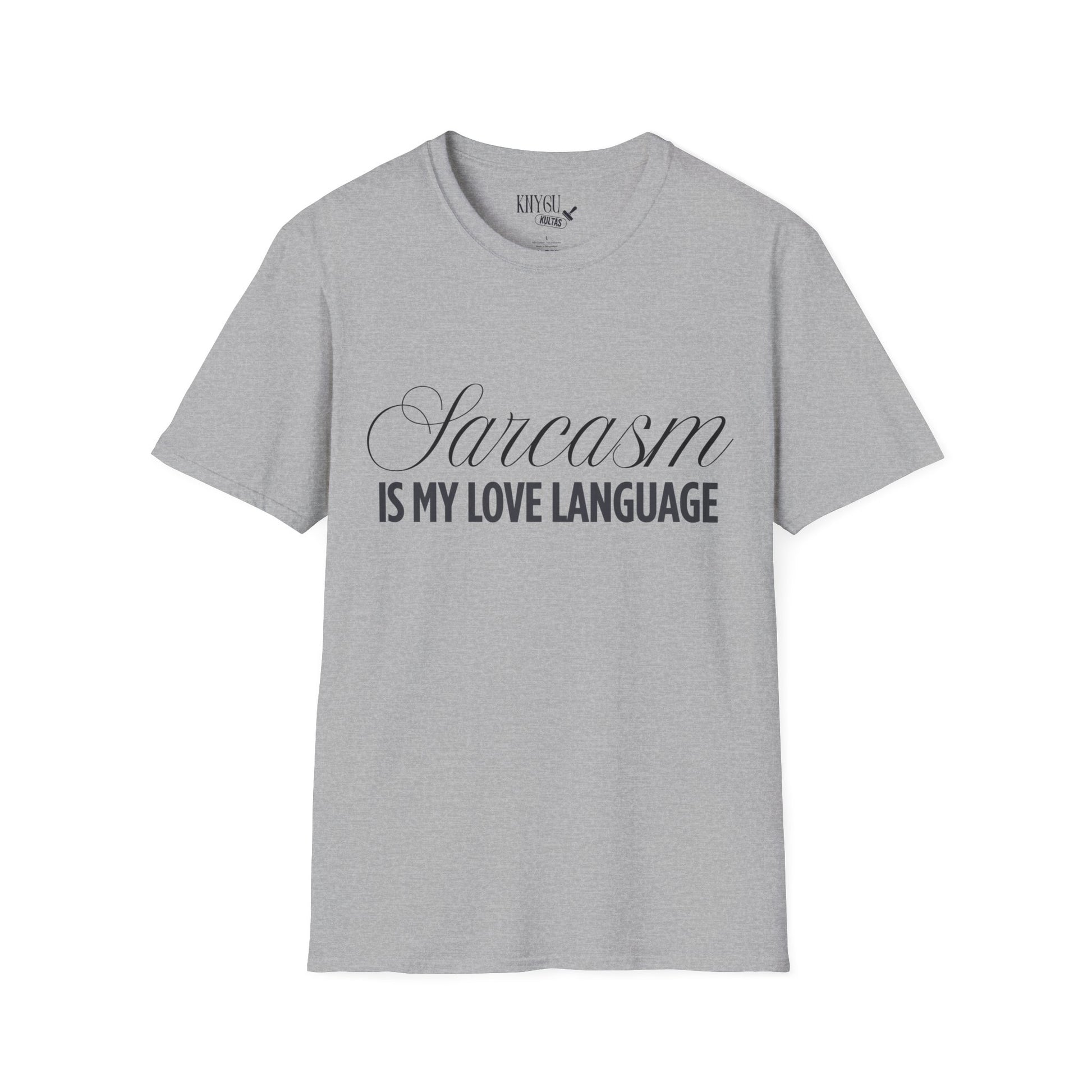 „Sarcasm Is My Love Language“ marškinėliai